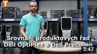Srovnání Dell OptiPlex vs Dell Precision